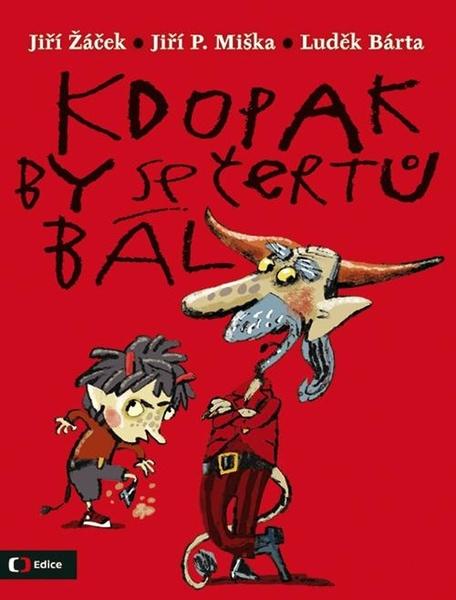 Kdopak by se čertů bál - 9788074043536