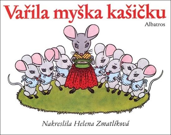 Levně Vařila myška kašičku