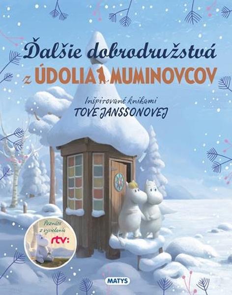Ďalšie dobrodružstvá z údolia Muminovcov - 9788080886691