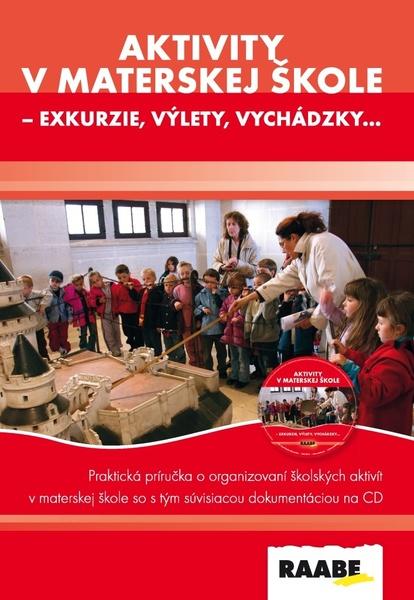 Levně Aktivity v materskej škole - exkurzie, výlety, vychádzky