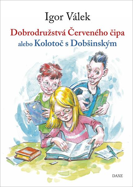 Levně Dobrodružstvá Červeného čipa alebo Kolotoč s Dobšinským