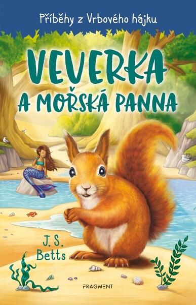 Levně Příběhy z Vrbového hájku Veverka a mořská panna