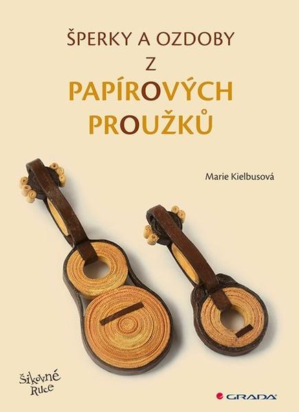 Šperky a ozdoby z papírových proužků - 9788027103959