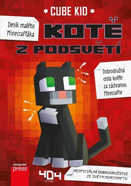 Deník malého Minecrafťáka Kotě z Podsvětí - 9788025150467