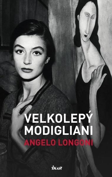 Velkolepý Modigliani - 9788024947228
