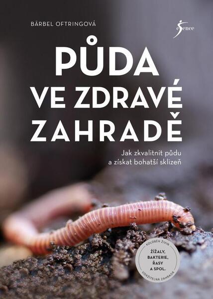 Půda ve zdravé zahradě - 9788024279893