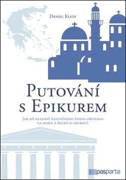Putování s Epikurem - 9788088429173