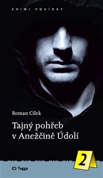 Levně Tajný pohřeb v Anežčině Údolí