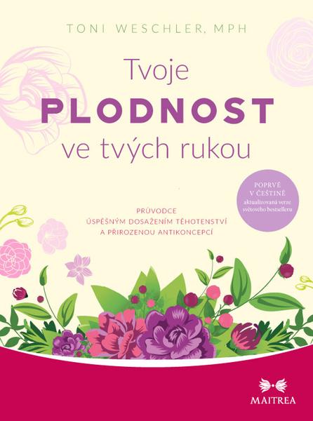 Levně Tvoje plodnost ve tvých rukou