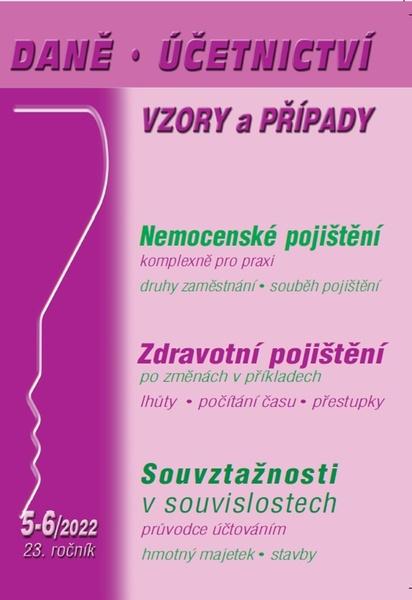 Daně, účetnictví, vzory a případy 5-6/2022 - Eva Dandová