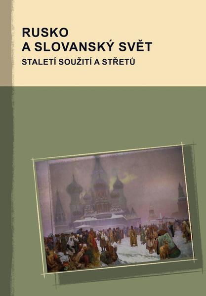 Rusko a slovanský svět - 9788074654916