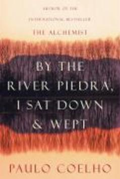By the River Piedra I Sat Down and Wept - 0060736305