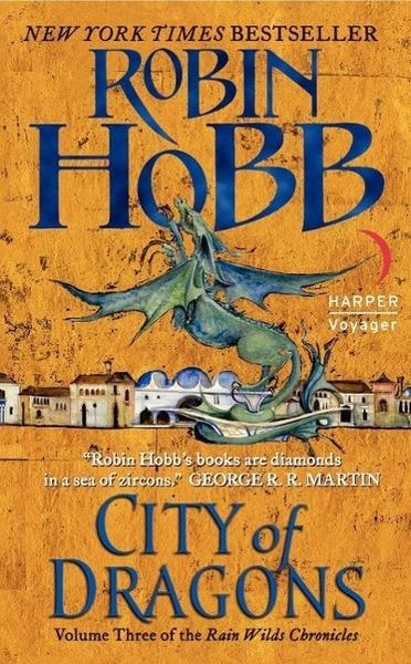 The Rain Wild Chronicles 03. City of Dragons - 006156169X