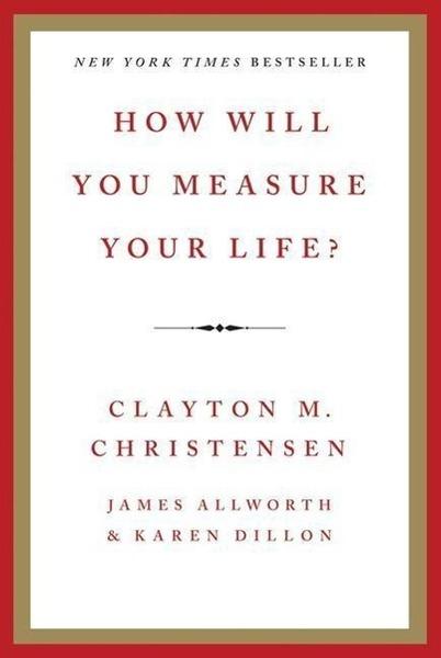 How Will You Measure Your Life? - 0062206192
