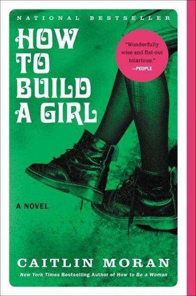 How to Build a Girl - 0062335987