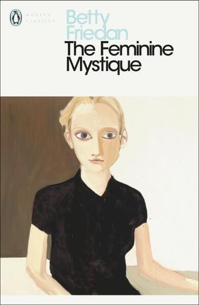 The Feminine Mystique - 0141192054