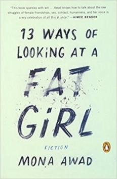 13 Ways of Looking at a Fat Girl - 0143128485