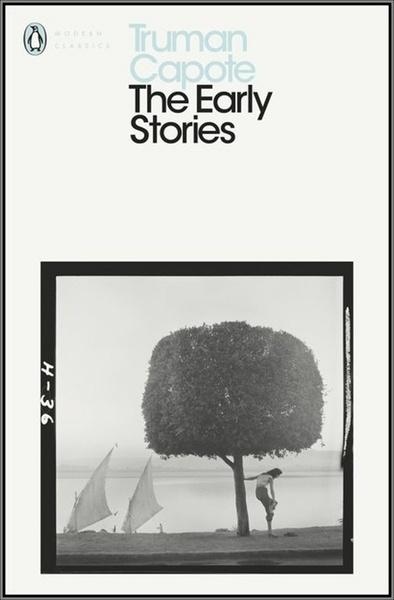 The Early Stories of Truman Capote - 0241202426