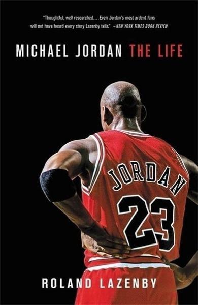 Michael Jordan: The Life - 031619476X