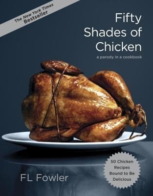 Fifty Shades of Chicken - 0385345224