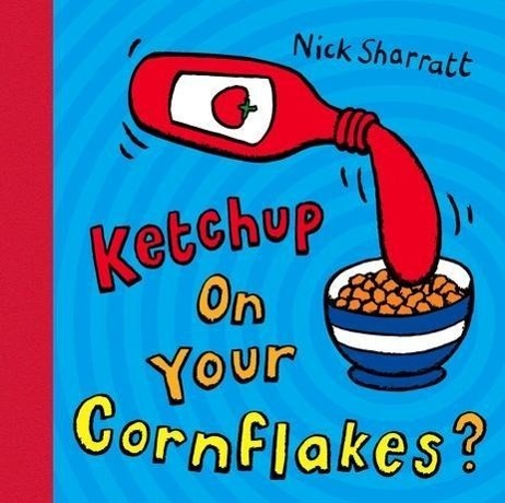Levně Ketchup on Your Cornflakes?
