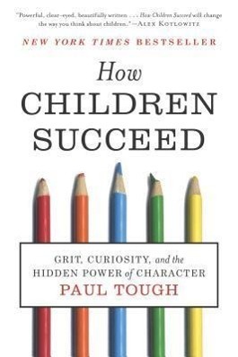 How Children Succeed - 0544104404