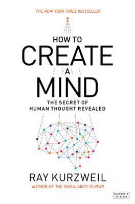 How to Create a Mind - 0715647334