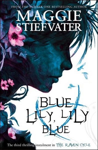 Levně Raven Cycle 3. Blue Lily, Lily Blue