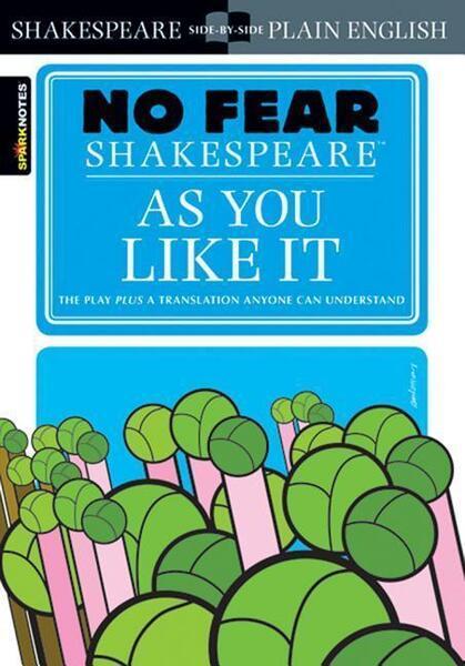 No Fear Shakespeare: As You Like It - 1411401042