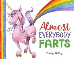 Almost Everybody Farts - 145491954X