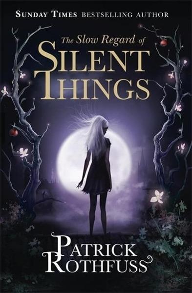 Levně The Slow Regard of Silent Things