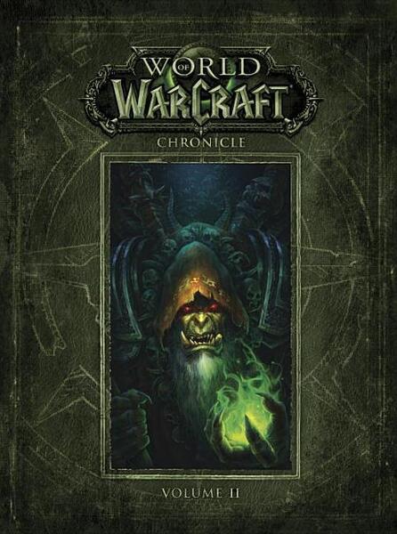 World of Warcraft Chronicle, Volume 2 - 1616558466