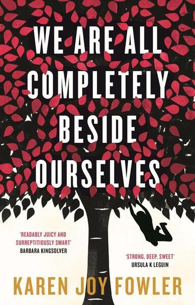 We Are All Completely Beside Ourselves - 1781252955