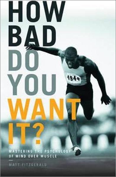 Levně How Bad Do You Want It?