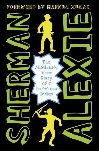 The Absolutely True Diary of a Part-Time Indian - 1783442018