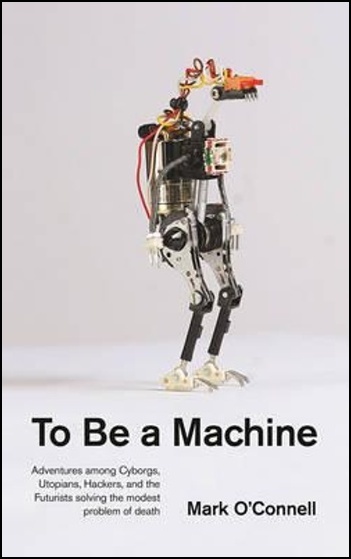 To Be a Machine - 1783781963