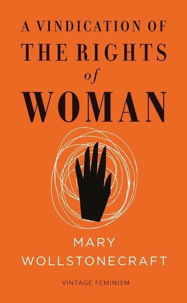 Levně A Vindication of the Rights of Woman (Vintage Feminism Short Edition)