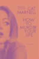 How to Murder Your Life - 1785036068