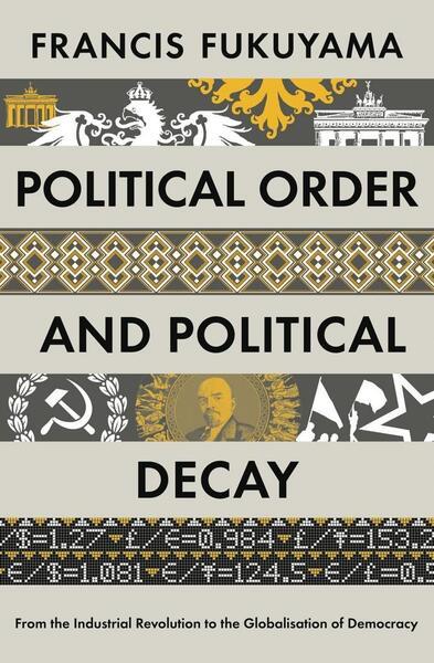 Political Order and Political Decay - 1846684374
