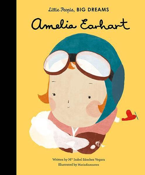 Little People, Big Dreams: Amelia Earhar - 1847808859