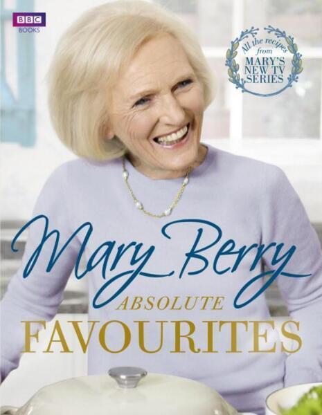 Mary Berry's Absolute Favourites - 1849908796