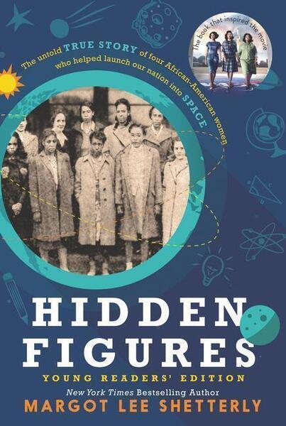Hidden Figures. Young Readers' Edition - 0062662376