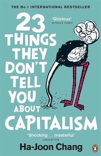23 Things They Don't Tell You About Capitalism - 0141047976
