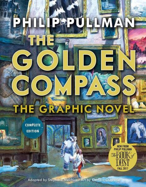 The Golden Compass Graphic Novel, Complete Edition - 055353517X