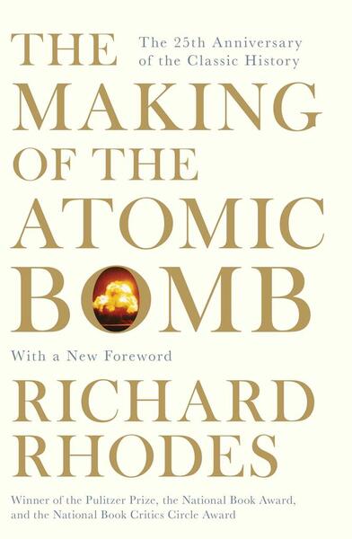 The Making of the Atomic Bomb - 1471111237