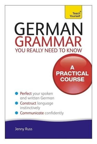 Levně German Grammar You Really Need To Know: Teach Yourself