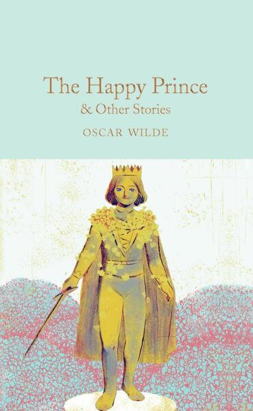The Happy Prince and Other Stories - 150982782X