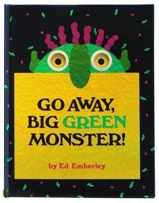 Go Away, Big Green Monster! - 0316236535