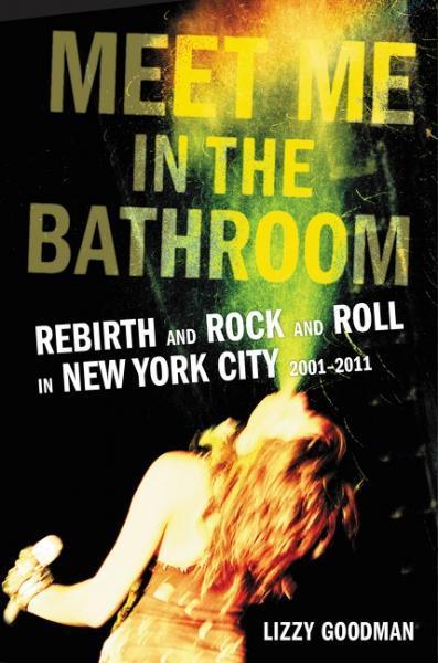 Meet Me in the Bathroom - 0062233092