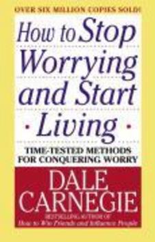 Levně How to Stop Worrying and Start Living